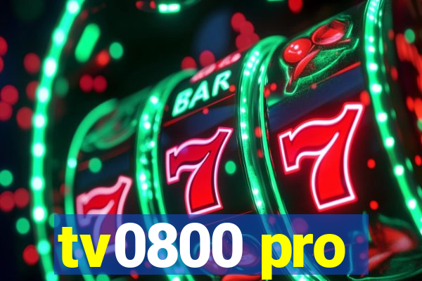 tv0800 pro